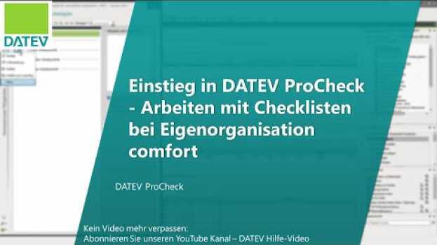 Video Einstieg in DATEV ProCheck - Arbeiten mit Checklisten bei Eigenorganisation comfort su italiano