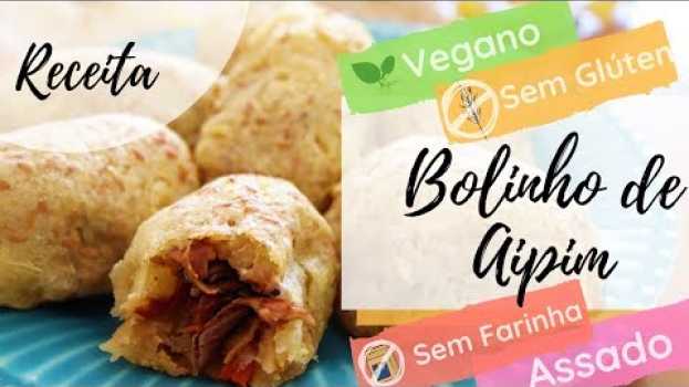 Video Bolinho de Aipim Vegano, Sem Farinha e Assado (Recheado Com Carne de Casca de Banana) - Blog Paveg in English