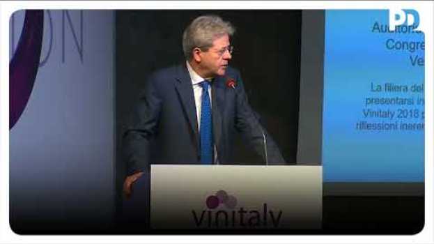 Video Paolo Gentiloni: questa Italia ha bisogno di non sprecare il lavoro che è stato fatto en Español