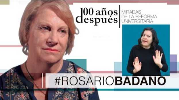 Video 100 Años Después - ROSARIO BADANO + LSA in English