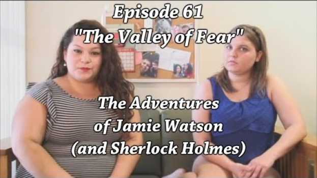 Video 61: The Valley of Fear em Portuguese