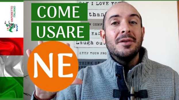 Video Come e quando usare NE in ITALIANO | La particella NE (Sottotitoli in ITA e ING) in English