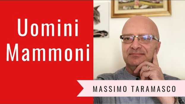 Video Come trattare gli uomini mammoni che hanno una forte dipendenza affettiva dalla madre su italiano
