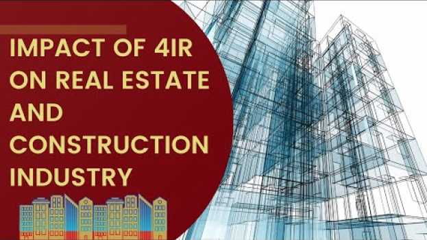 Video Impact of Industry 4.0 on the Real Estate and Construction in English