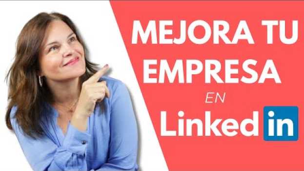 Video Qué CONTENIDO deberías subir al Linkedin de tu EMPRESA em Portuguese