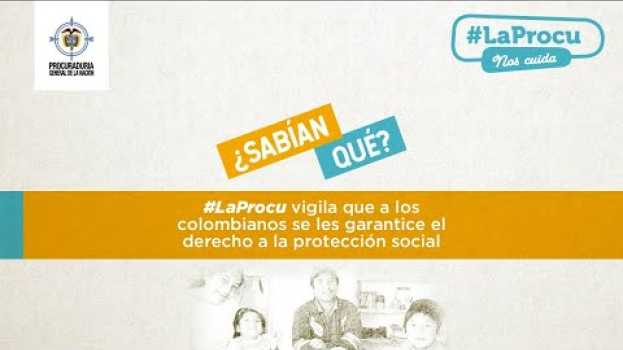 Video #LaProcu trabaja por la protección social de los colombianos in Deutsch