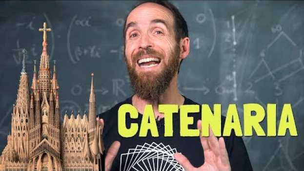 Video CATENARIA: La curva favorita de Gaudí que hace que no se caigan los puentes en français