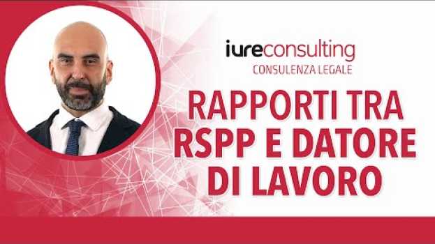Video Rapporti tra RSPP e Datore di lavoro su italiano