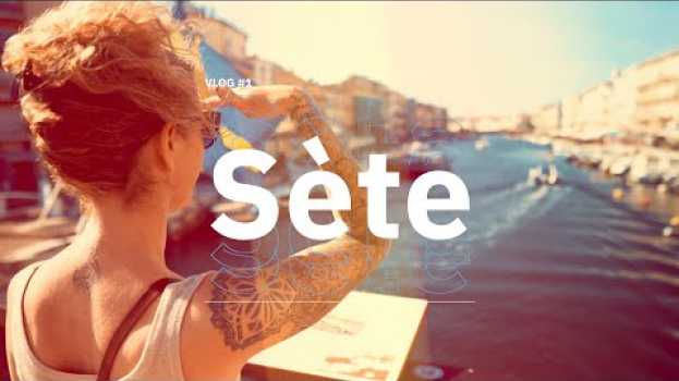 Video WEEKEND À SÈTE - ÉTÉ 2020 [VLOG #1] su italiano
