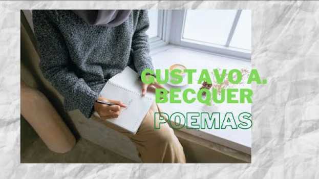 Video Poema XII "Tus ojos verdes", de Bécquer en Español