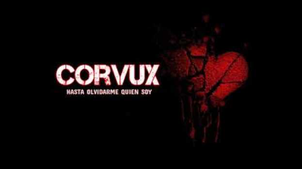 Video Corvux - Hasta olvidarme quien soy (Prod. Mors) in Deutsch