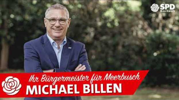 Video Vorstellung des neuen Bürgermeisters für Meerbusch - Michael Billen. in English