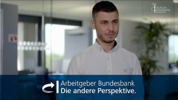 Video Ardahan über die Ausbildung bei der Bundesbank en français