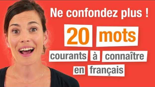 Video Paronymes : ne confondez plus ces 20 mots courants ! (Vocabulaire français) em Portuguese