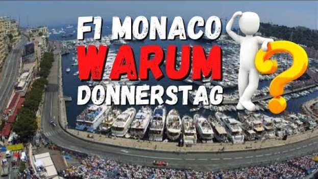 Video Warum die Formel 1 nur in Monaco schon am Donnerstag fährt in English