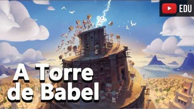 Video A Torre de Babel: A Origem das Línguas - Histórias Bíblicas - Foca na História (Gênesis - 11) in Deutsch