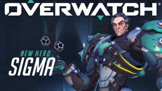 Video [NOW PLAYABLE] Sigma | Overwatch em Portuguese