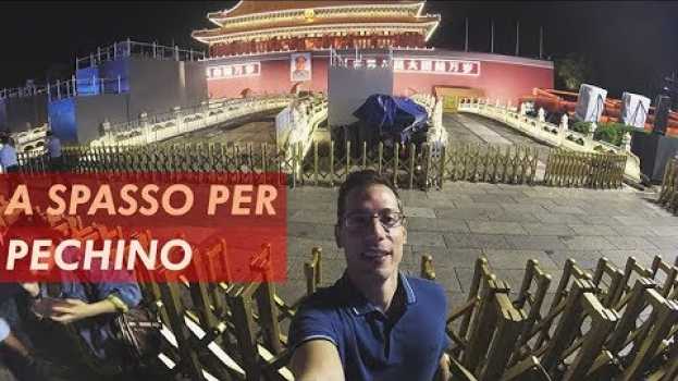 Video PECHINO ► Come Marco Polo: viaggio di lavoro in Cina in English