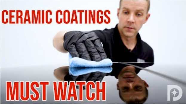 Video Considering a Ceramic Coating? Watch this First! su italiano