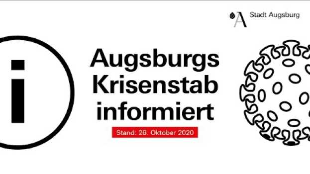 Video #1 Augsburgs Krisenstab informiert | Aktuelle Corona-Lage vom 26. Oktober in Deutsch