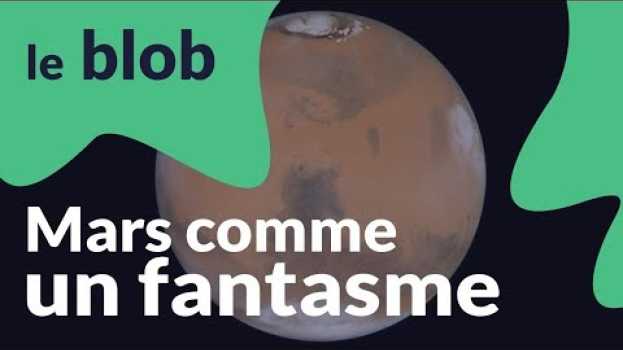 Video Mars comme un fantasme... | Le ciel se dessine en Español