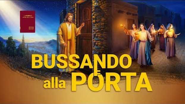 Video Film cristiano - "Bussando alla porta" (Trailer) su italiano