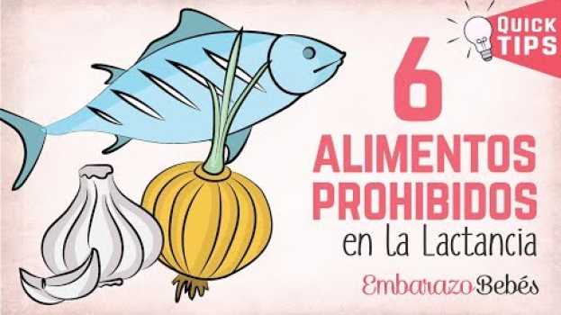 Video 6 Alimentos PROHIBIDOS durante la #Lactancia ❌👇¡NO COMAS ESTO!👇 en Español