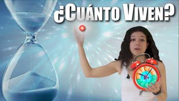 Video ¿Cuánto tiempo viven las partículas? em Portuguese