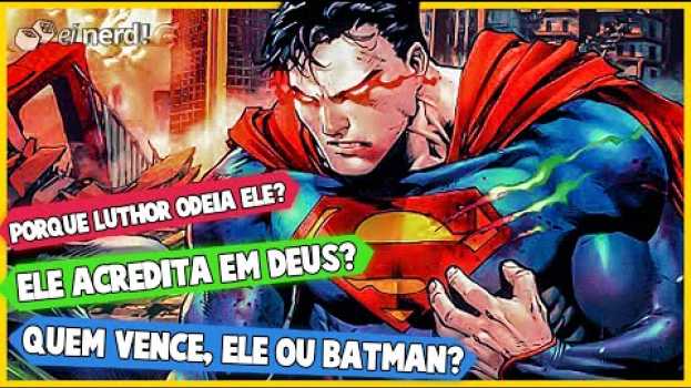 Video DC REVELA TODOS OS SEGREDOS DO SUPERMAN DE UMA VEZ in Deutsch