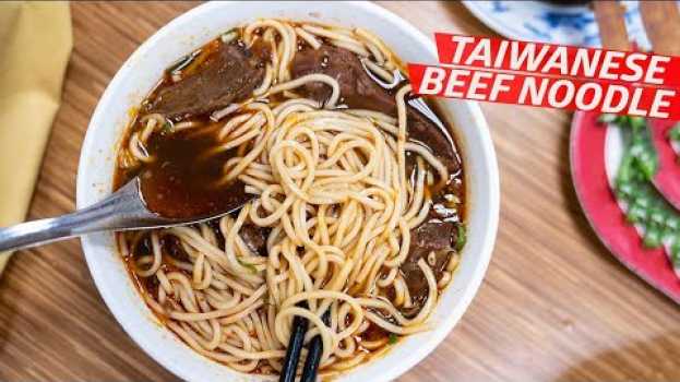 Video Why Taiwan Claims Beef Noodle Soup as Its Signature Dish — Travel, Eat, Repeat em Portuguese