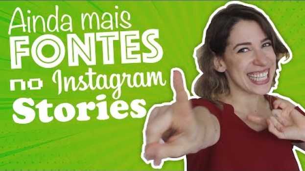 Video MAIS FONTES PARA O INSTA STORIES | Luciana Levy su italiano