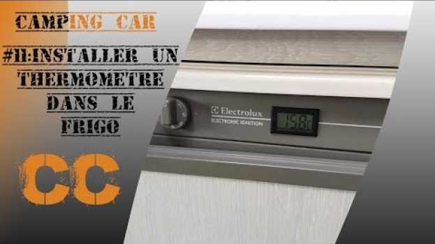 Video Episode 11 : installer un thermomètre dans le frigo em Portuguese