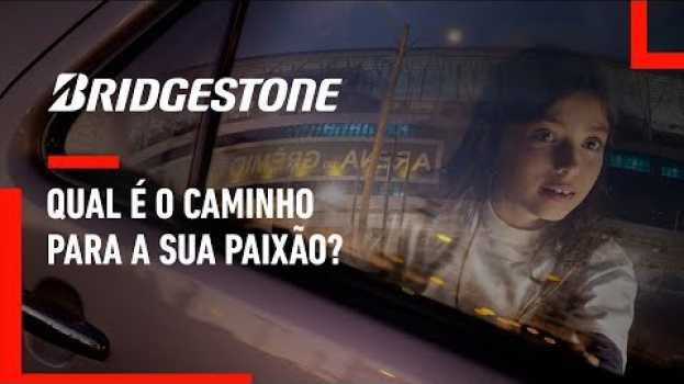 Видео Bridgestone apresenta: Qual é o caminho para a sua paixão? на русском