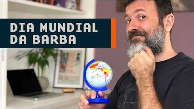 Video Como é Comemorado o Dia Mundial da Barba en Español
