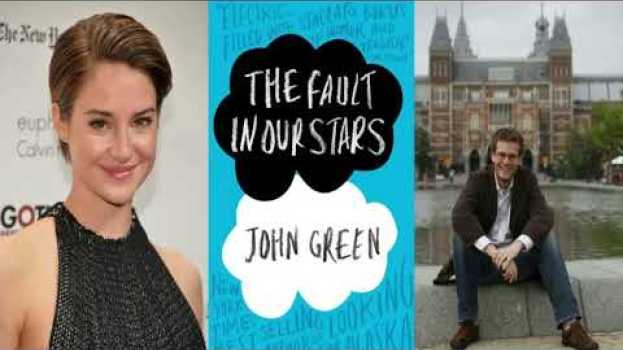 Video The Fault in Our Stars Novel By John Green su italiano