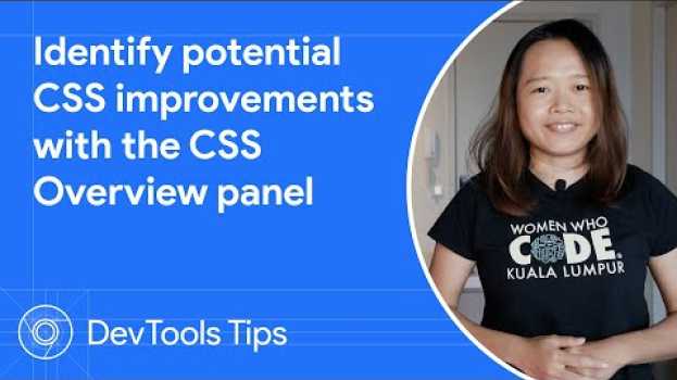 Video Identify potential CSS improvements with the CSS Overview panel | DevTools Tips in English