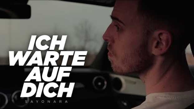 Video SAYONARA - ICH WARTE AUF DICH (Official Video) prod. by Sayonara na Polish
