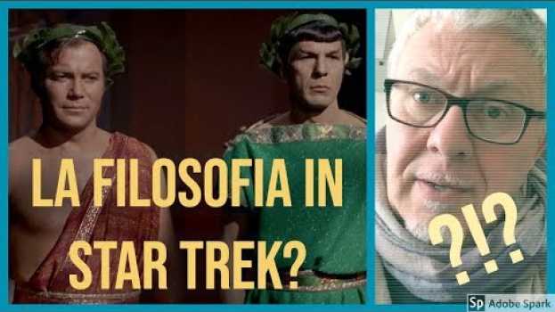 Video Ellenismo - La filosofia in Star Trek em Portuguese