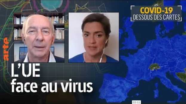 Video COVID-19, une leçon de géopolitique #04 - L'UE face au virus - Le Dessous des cartes | ARTE na Polish