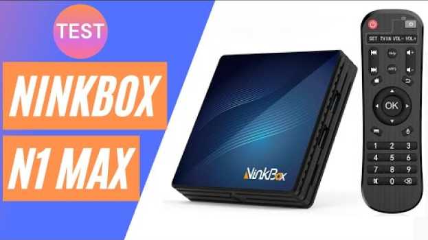 Видео Test NinkBox N1 Max : une des box Android les plus vendues (+coup de gueule) на русском