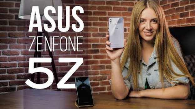 Video Asus Zenfone 5Z: наконец-то флагман - обзор от Ники em Portuguese