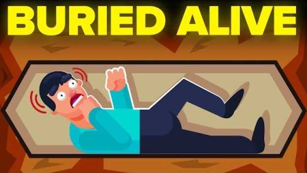 Video What To ACTUALLY Do If You Are Buried Alive su italiano
