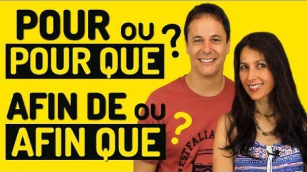 Video L’Expression du BUT en français : POUR, POUR QUE, AFIN DE, AFIN QUE 📔✏️ em Portuguese