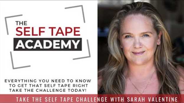 Video What is the Self Tape Academy? how does it work? Be a self tape pro! in English