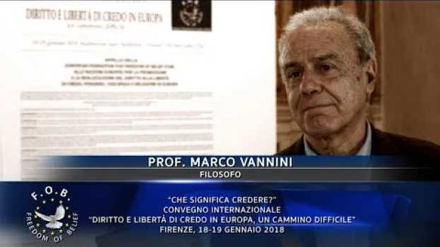 Video Marco Vannini "Che significa credere?" en français