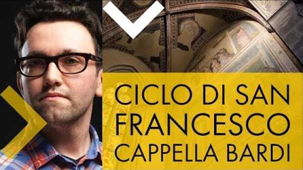 Video Ciclo di San Francesco, cappella Bardi | storia dell'arte in pillole en français