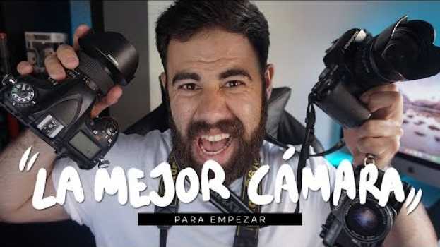 Video 📷 La MEJOR CÁMARA para EMPEZAR en la FOTOGRAFÍA em Portuguese