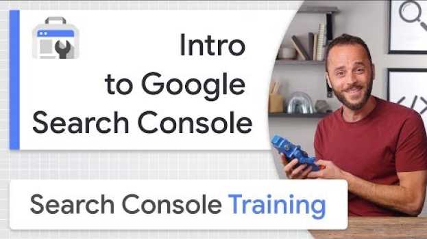 Video Intro to Google Search Console - Search Console Training em Portuguese