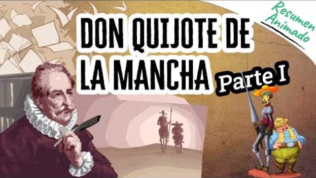 Video Don Quijote De La Mancha Por Miguel de Cervantes - Parte I | Resúmenes De Libros su italiano