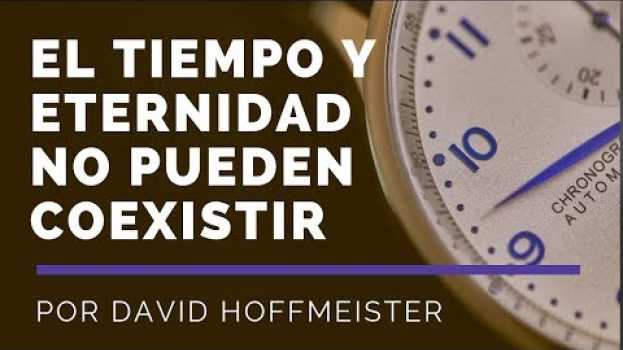 Video Un curso de milagros - El tiempo y Eternidad no pueden coexistir - David Hoffmeister UCDM em Portuguese
